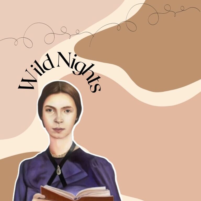 Emily Dickinson Wild Nights: A Daring Poem for its Time.