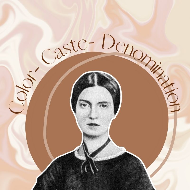 Cover image featuring Emily Dickinson for Color-Caste -Denomination