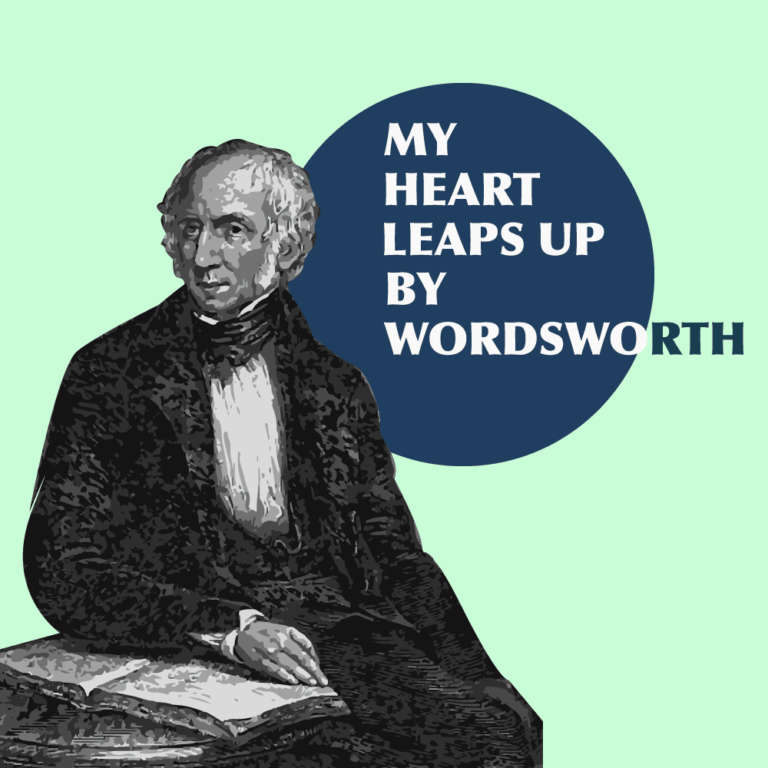 My Heart Leaps Up: The Poem with Analysis and Meaning
