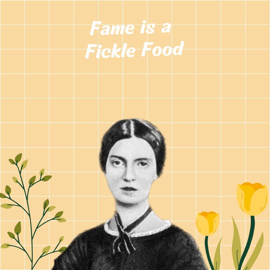 Summary of Fame is a Fickle Food by Emily Dickinson